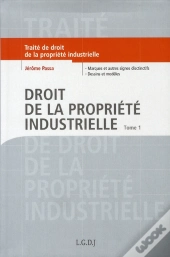 Droit De La Propriété Industrielle T.1