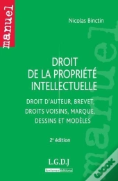Droit De La Propriete Intellectuelle, 2eme Edition