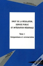 Droit De La Régulation, Service Public Et Intégration Région