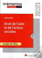 Droit De L'Aide Et De L'Action Sociales, 2eme Edition - Les Cles Pour Comprendre Les Evolutions Actu