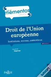 Droit De L'Union Européenne ; Institutions, Sources, Contentieux (4e Édition)