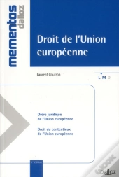 Droit De L'Union Européenne ; Institutions, Sources, Contentieux