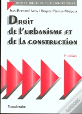 Droit De L'Urbanisme Et De La Construction- 5eme Edition