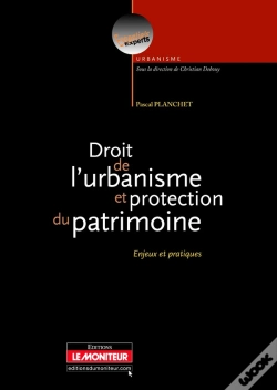Capa do artigo Droit De L'Urbanisme Et Protection Du Patrimoine ; Enjeux Et Pratiques