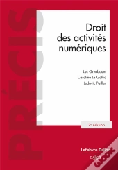 Droit Des Activités Numériques (2e Édition)