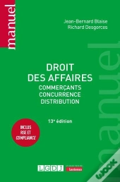 Droit Des Affaires : Commerçants - Concurrence - Distribution (13e Édition)