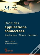 Droit Des Applications Connectées ; Applications, Réseau, Interfaces