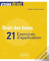 Droit Des Biens : 25 Exercices D'Application