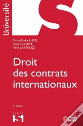 Droit Des Contrats Internationaux (2e Édition)