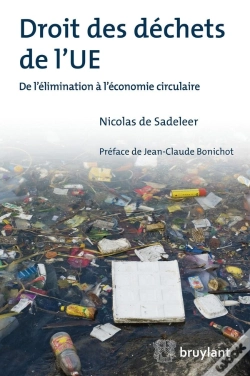 Capa do artigo Droit Des Déchets De L'Ue ; De L'Élimination À L'Économie Circulaire