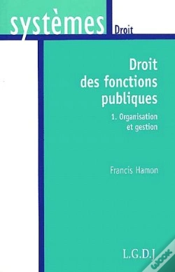 Capa do artigo Droit Des Fonctions Publiques T.1 ; Organisation Et Gestion