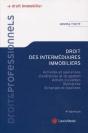 Droit Des Intermédiaires Immobiliers ; Activités Et Opérations D'Entremise Et De Gestion (4e Édition) - Preview