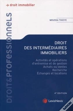 Capa do artigo Droit Des Intermédiaires Immobiliers ; Activités Et Opérations D'Entremise Et De Gestion (4e Édition)