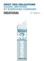 Droit Des Obligations ; Cours, Méthodes Et Exercices Corrigés (2e Édition) - Preview