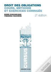 Droit Des Obligations ; Cours, Méthodes Et Exercices Corrigés (2e Édition)
