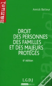 Droit Des Personnes, Des Familles Et Des Majeurs Proteges,6eme Edition