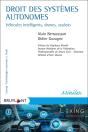 Droit Des Systèmes Autonomes ; Drones, Véhicules Intelligents, Etc. - Preview