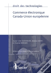 Droit Des Technologies : Commerce Électronique Canada-Union Européenne