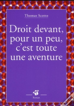 Capa do artigo Droit Devant, Pour Un Peu, C'Est Toute Une Aventure