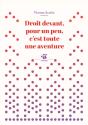 Droit Devant, Pour Un Peu, C'Est Toute Une Aventure - Preview