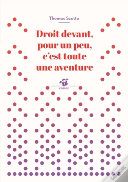 Capa do artigo Droit Devant, Pour Un Peu, C'Est Toute Une Aventure
