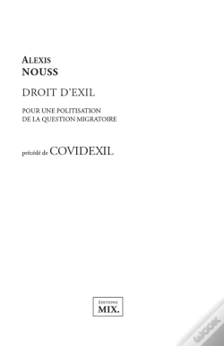 Capa do artigo Droit D'Exil. Pour Une Politisation De La Question Migratoire - Precede De Covidexil