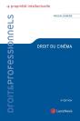 Droit Du Cinéma (3e Édition) - Preview