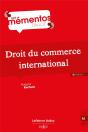 Droit Du Commerce International. 8e Ed. - Preview