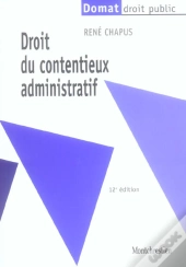 Droit Du Contentieux Administratif (12e Edition)