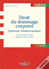 Droit Du Dommage Corporel ; Systèmes D'Indemnisation (7e Édition)