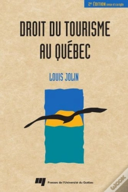 Capa do artigo Droit Du Tourisme Au Quebec, 2e Edition