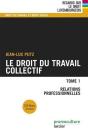 Droit Du Travail Collectif T1. Relations Professionnelles - Preview