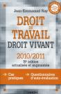 Droit Du Travail Droit Vivant 19e Edition 2010 2011 - Preview