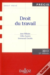 Droit Du Travail. Edition 2013 - 27e Edition