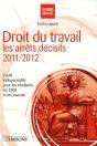 Droit Du Travail Les Arrets Decisifs 2011-2012 - Preview
