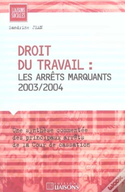 Capa do artigo Droit Du Travail ; Les Arrets Marquants, 2003-2004