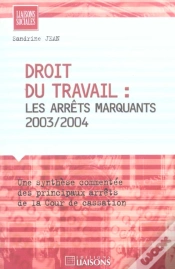 Capa do artigo Droit Du Travail ; Les Arrets Marquants, 2003-2004