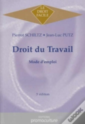 Droit Du Travail ; Mode D'Emploi (3e Édition)