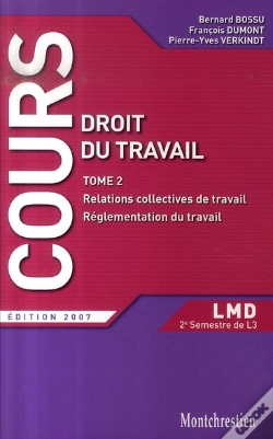 Capa do artigo Droit Du Travail T.2 ; Relations Collectives De Travail, Réglementation Collective (Édition 2007)