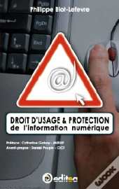 Droit D'Usage Et Protection De L'Information Numérique