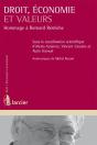 Droit, Économie Et Valeurs ; Hommage À Bernard Remiche - Preview