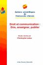 Droit Et Communication : Dire, Enseigner, Publier - Preview