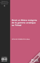Droit Et Filière Intégrée De La Gomme Arabique Au Tchad