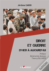 Droit Et Guerre D'Hier À Aujourd'Hui