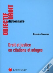 Droit Et Justice En Citations & Adages