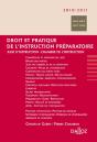 Droit Et Pratique De L'Instruction Préparatoire (Édition 2010/2011) - Preview