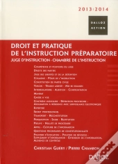 Droit Et Pratique De L'Instruction Préparatoire (Édition 2013/2014)