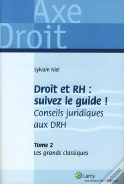Capa do artigo Droit Et Rh : Suivez Le Guide T.2 ; Les Grands Classiques