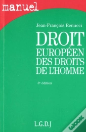 Droit Europeen Des Droits De L'Homme . 3e Edition