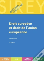 Droit Européen Et Droit De L'Union Européenne (2e Édition)